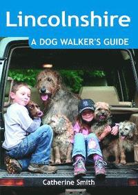 bokomslag Lincolnshire: A Dog Walker's Guide