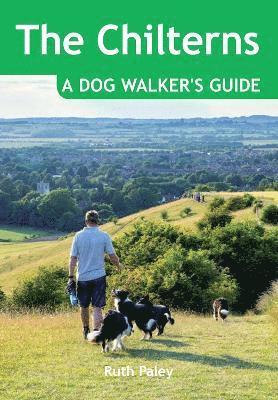 bokomslag The Chilterns: A Dog Walker's Guide