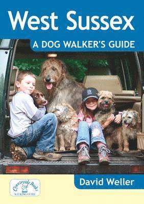 West Sussex: A Dog Walker's Guide 1