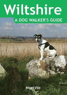 Nigel Vile - Wiltshire a Dog Walker's Guide, Häftad