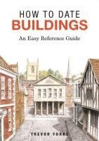 How to Date Buildings 1