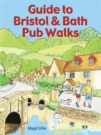 bokomslag Guide to Bristol & Bath Pub Walks