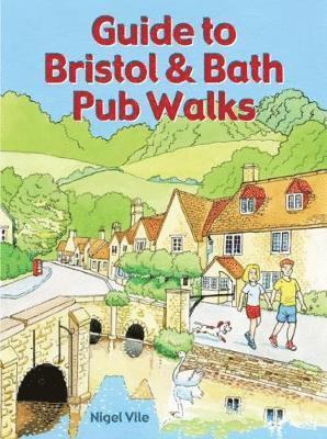 Nigel Vile - Guide to Bristol & Bath Pub Walks, Häftad