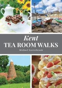 bokomslag Kent Tea Room Walks