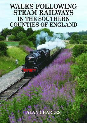 bokomslag Walks Following Steam Railways in the Southern Counties of England