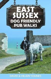 bokomslag East Sussex Dog Friendly Pub Walks