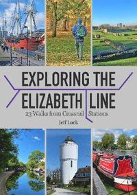 bokomslag Exploring the Elizabeth Line
