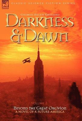 Darkness & Dawn Volume 2 - Beyond the Great Oblivion 1