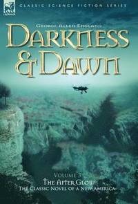 bokomslag Darkness & Dawn Volume 3 - The After Glow