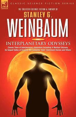 Interplanetary Odysseys - Classic Tales of Interplanetary Adventure Including 1