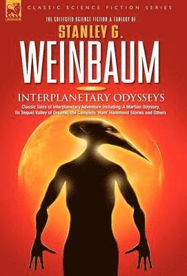 bokomslag INTERPLANETARY ODYSSEYS - Classic Tales of Interplanetary Adventure Including