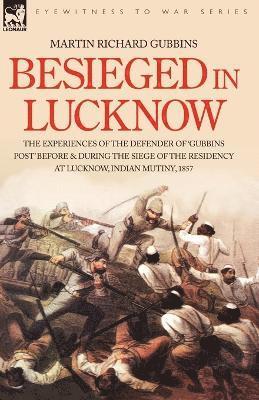 bokomslag Besieged in Lucknow