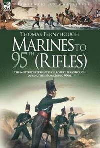 bokomslag Marines to 95th (Rifles) - the Military Experiences of Robert Fernyhou