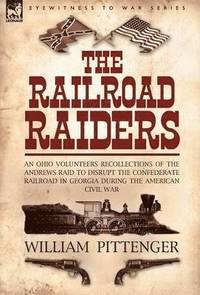 bokomslag The Railroad Raiders