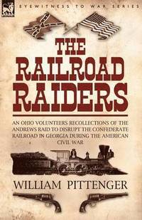 bokomslag The Railroad Raiders