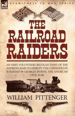 The Railroad Raiders 1