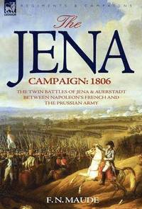 bokomslag The Jena Campaign