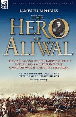 James Humphries - Hero of Aliwal, Häftad