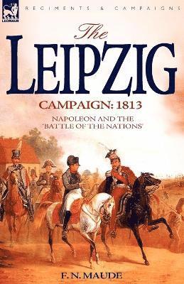 F N Maude, F. N. Maude - Leipzig Campaign, Häftad