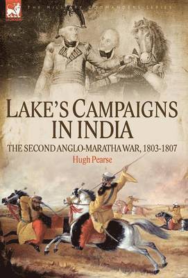 Lake's Campaigns in India 1