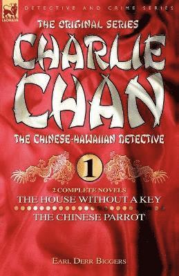 bokomslag Charlie Chan Volume 1-The House Without a Key & The Chinese Parrot