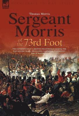 Sergeant Morris of the 73rd Foot 1