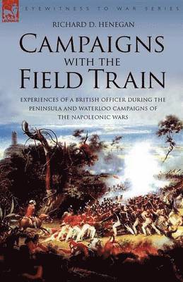 Campaigns with the Field Train 1