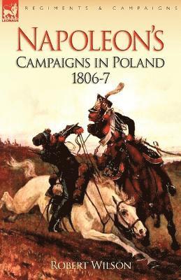 bokomslag Napoleon's Campaigns in Poland 1806-7