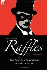 bokomslag The Complete Raffles