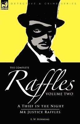 E W Hornung, E. W. Hornung - Complete Raffles, Häftad