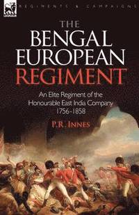 bokomslag The Bengal European Regiment