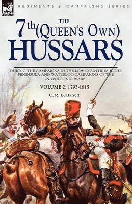 C R B Barrett, C. R. B. Barrett - 7th (Queens Own) Hussars, Häftad