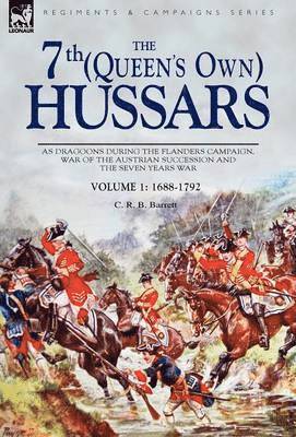 C R B Barrett - 7th (Queen's Own) Hussars, Inbunden