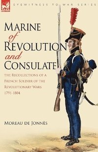 bokomslag Marine of Revolution & Consulate