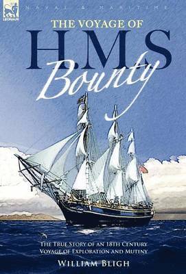 bokomslag The Voyage of H. M. S. Bounty