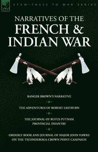 bokomslag Narratives of the French & Indian War
