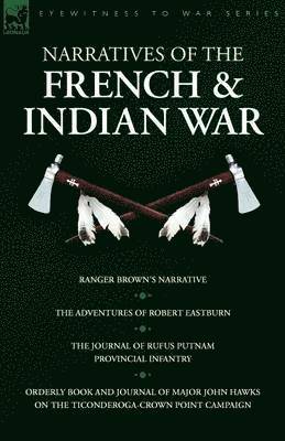Narratives of the French & Indian War 1