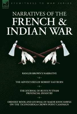 bokomslag Narratives of the French & Indian War