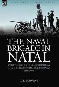 bokomslag The Naval Brigade in Natal