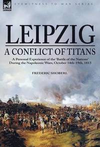 bokomslag Leipzig--A Conflict of Titans