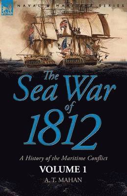A T Mahan - Sea War of 1812, Häftad