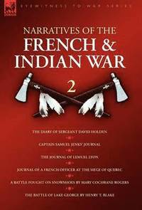 bokomslag Narratives of the French & Indian War