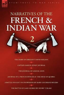 bokomslag Narratives of the French & Indian War