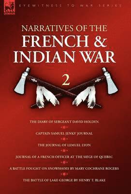 Narratives of the French & Indian War 1