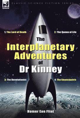 Interplanetary Adventures of Dr Kinney
