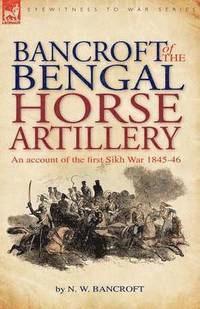 bokomslag Bancroft of the Bengal Horse Artillery