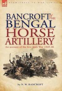bokomslag Bancroft of the Bengal Horse Artillery