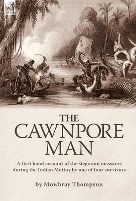 The Cawnpore Man 1