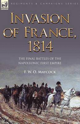 F. W. O. Maycock - 1814 Invasion of France, Häftad