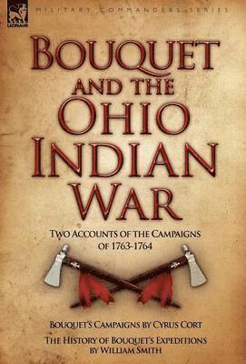 Bouquet & the Ohio Indian War 1